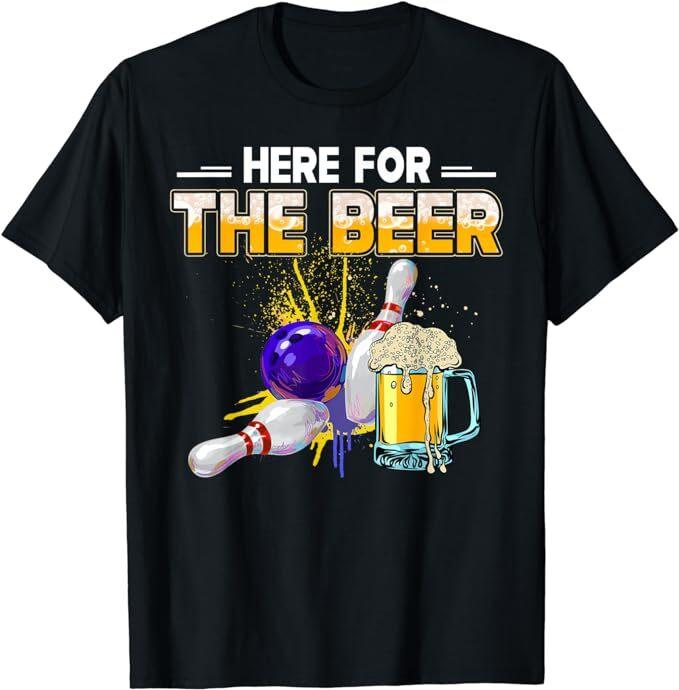 NEW LIMITED Funny Bowling Hobby Here For The Beer Drinking T-Shirt Size S-5XL