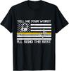 911 Dispatcher Flag Tell Me Your Worst I Ll Send The Best TeeGift Unisex T-Shirt