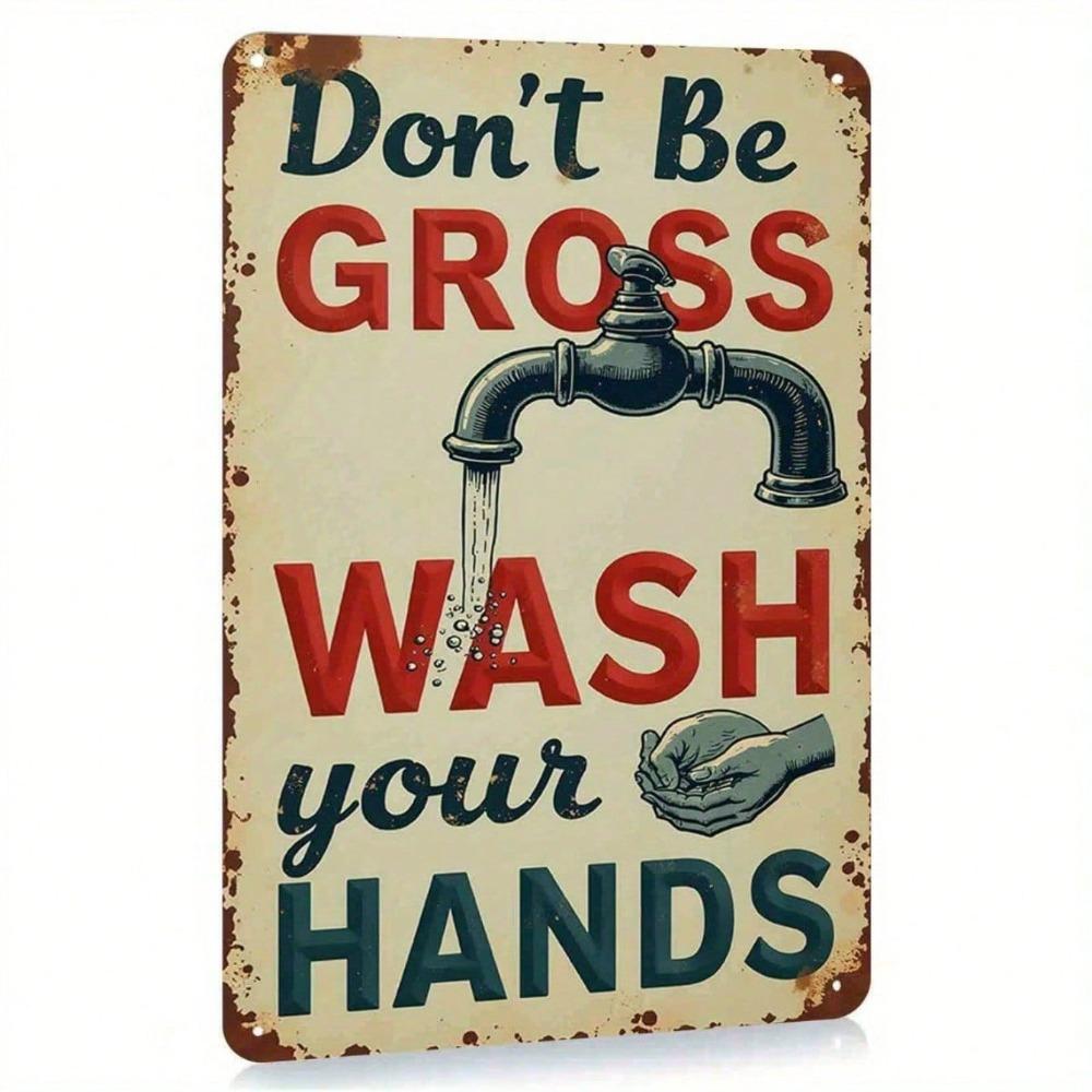 Vintage Metal Sign - Don't Be Too Disgusting Wash Your Hands Funny Iron Wall Art Sturdy Bathroom Decor for Cafe Garden Outdoor