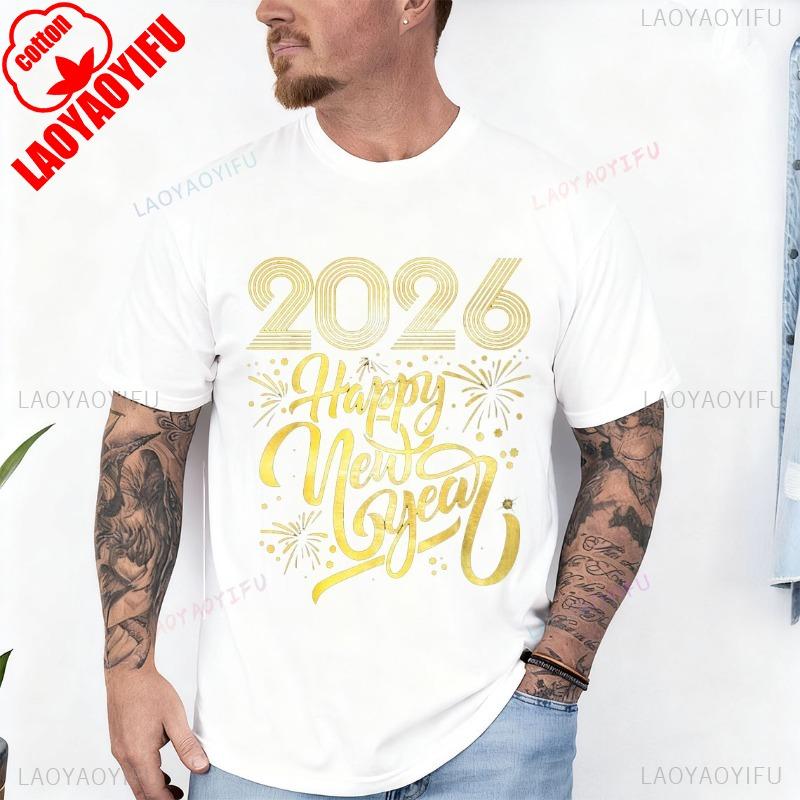 Happy New Year 2026 TShirt for Men and Women Crew Neck Short Sleeve Cotton Top All Seasons Quality Casual Fashion Tee