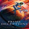 Prime Deceptions by Valerie Valdes Paperback Book 9780356514437