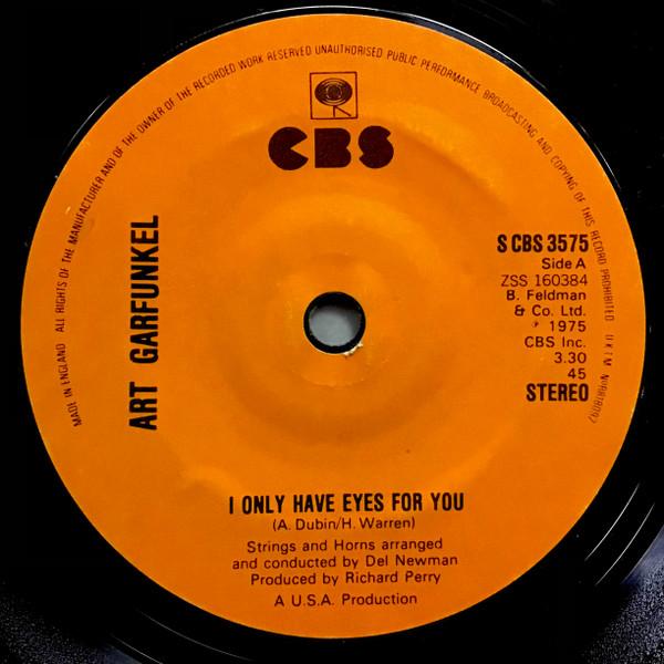 

7inch Record ART GARFUNKEL - I Only Have Eyes For You SCBS3575 CBS 1975 UK Rock Used