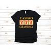 Casino Grandma T Shirt Slot Machine Grandmas Mothers Day SweaT Long Sleeve Vintage Washed Breathable Graphic Soft Unisex