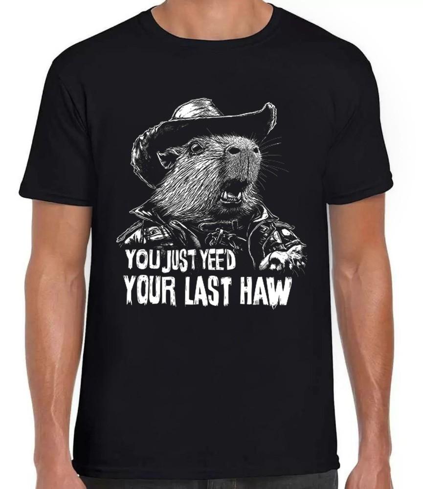 Western Capybara You Just Yee'd Your Last Haw Cowboy Gift Black Tee T Shirt 415