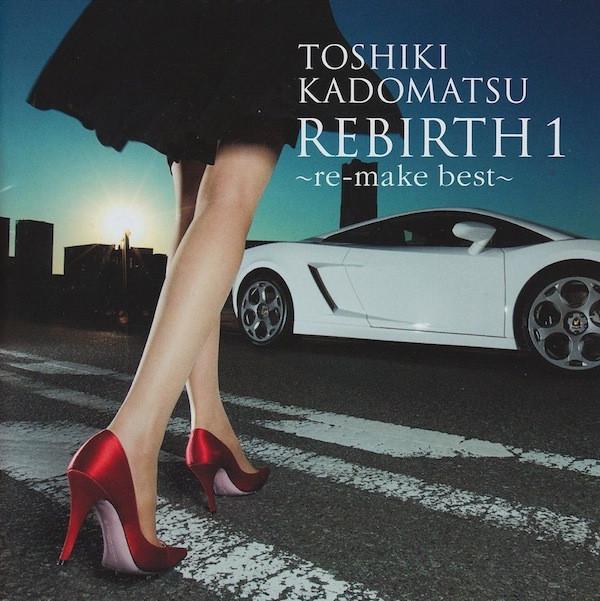 

CD TOSHIKI KADOMATSU - Rebirth 1 -Re-make Best- BVCL317 Ariola 2012 Japan Soul/Funk Used