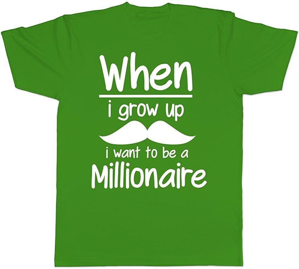 When I Grow Up I Want To Be a Millionaire Funny Men s Short Sleeve T-Shirt M
