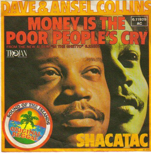 7inch Record DAVE ANSEL COLLINS Money Is The Poor Peoples Cry Sha 611929AC Trojan Records 1976 Germany Reggae Ska Dub Used