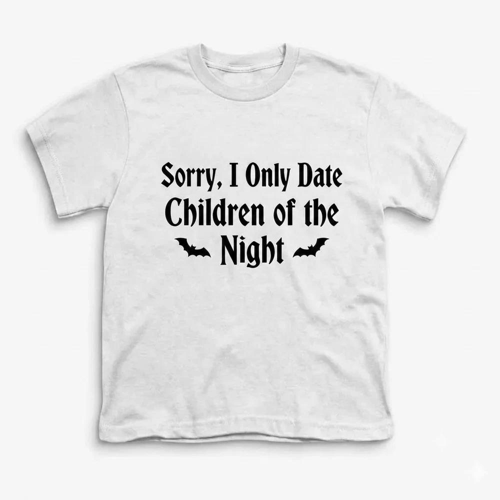 Sorry I Only Date Vampires White TShirt S