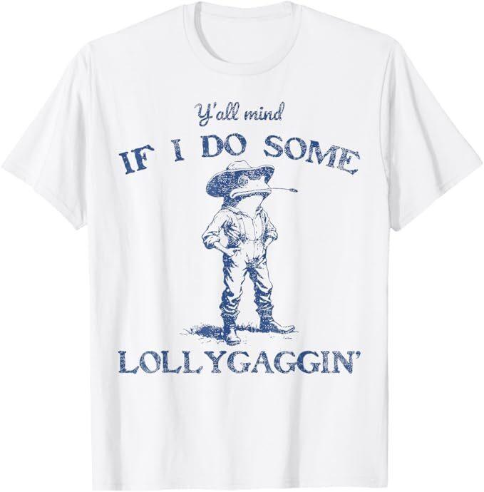 Funny Y All Mind If I Do Some Lollygagging Cowboy Frog T-Shirt Mens Womens Tees Top 2XL