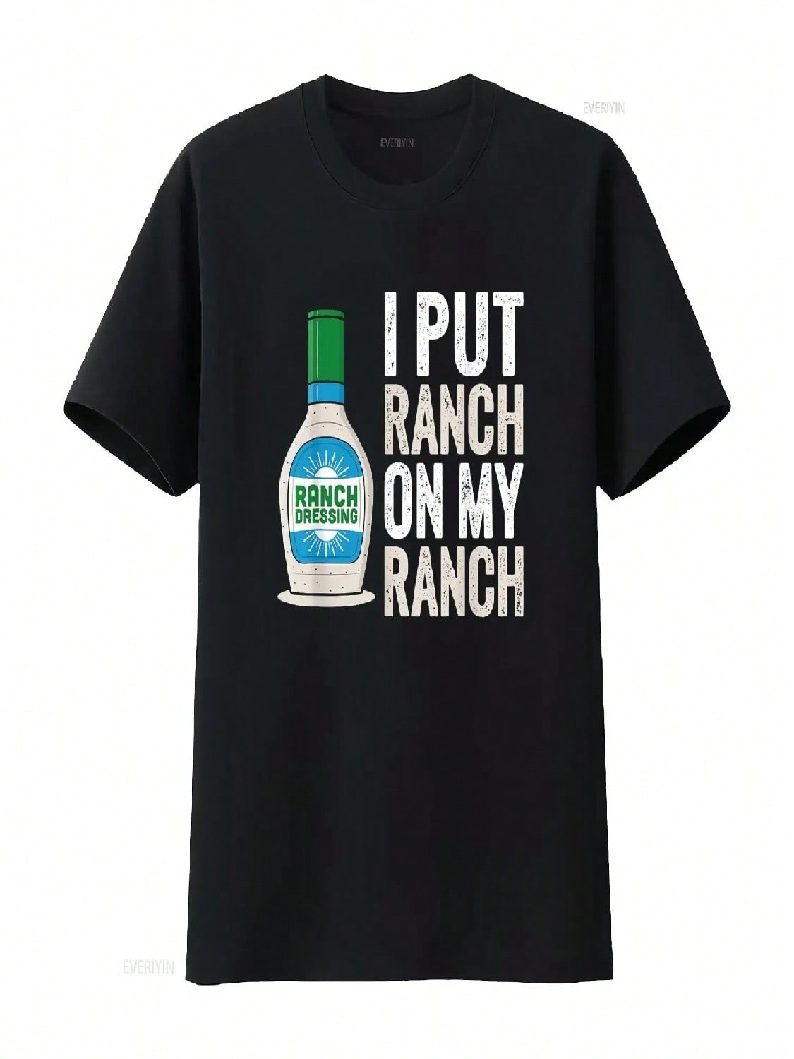 I Put Ranch On My T Shirt Funny Vintage Dressing Vintage Washed Soft Casual Slightly Streetwear Homme Graphic Fashion S разноцветный