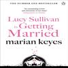 Lucy Sullivan Is Getting Married by Marian Keyes Paperback Book 9781405934398