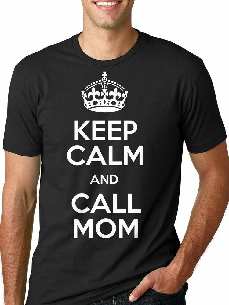 Keep Calm and Call Mom Tshirt Mom Mother Keep Calm Tee Shirt XL