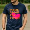 Y2K RoUnisextic Streetwear Cotton T Shirt Unisex More Amor Por Favor Spanish Love Quote Pink Heart Graphic Aesthetic Casual Tee