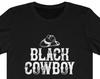 Black Cowboy Vintage T-Shirt Country Cowboy Shirt | Western Vintage Cowboy | Cowboy Hat | Country Music | Rodeo Shirt Unisex Jersey Tee