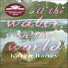 All the Water In the World by Karen Raney Paperback Book 9781473694927