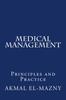 The Medical Management : Principles and Practice Book