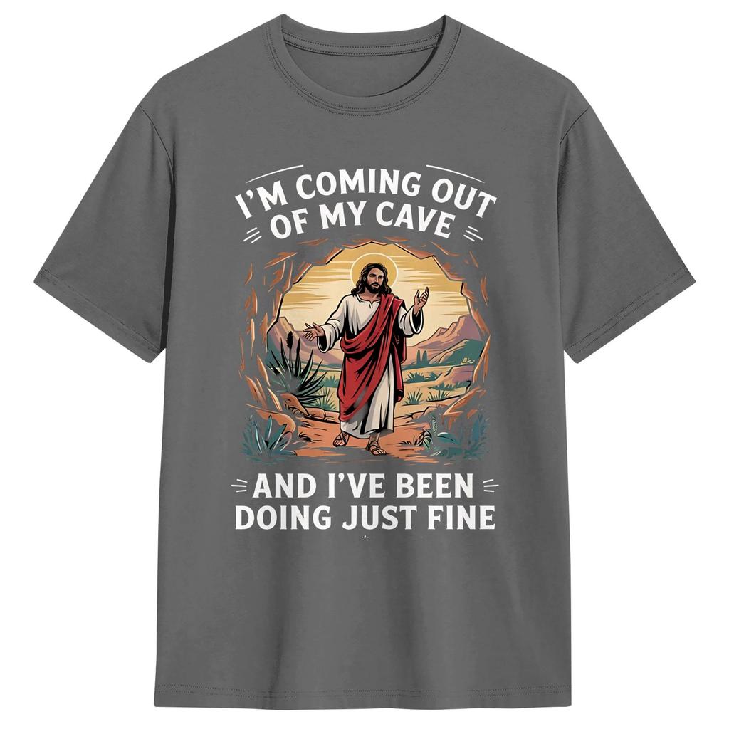 Coming Out of My Cave the Jesus Resurrection EasterT Shirt Beach Cotton TShirts Unisexs Casual Tshirt Short Sleeve Aesthetic Top