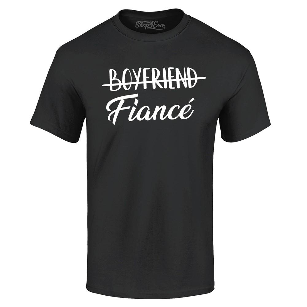 Boyfriend Fiance'  T-shirt Fiance Shirts