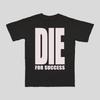 Y2K Harajuku Die for Success T-Shirt for Men Hip Hop Streetwear O-Neck Short Sleeve T-shirt Plus Size Unisex Best Selling Top
