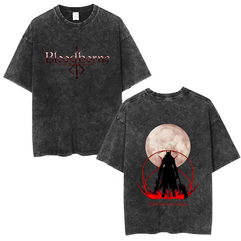Washed Vintage Game Bloodborne Fear The Old Blood T shirt Men Women Casual Oversized T-shirt Male High Quality Cotton T-shirts