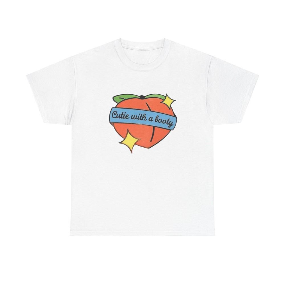 Cutie With A Booty T Shirt Graphic Unisex Heavy Cotton Tee NEW GIFT