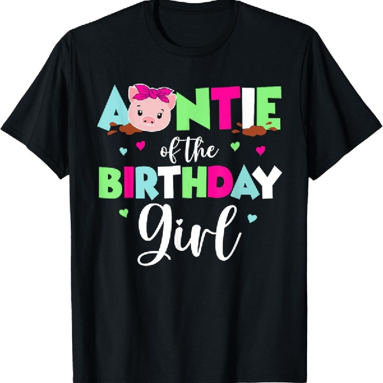 

Auntie of the Birthday Girl Shirt Farm Pig Women Aunt 1st T-Shirt XXXXXL