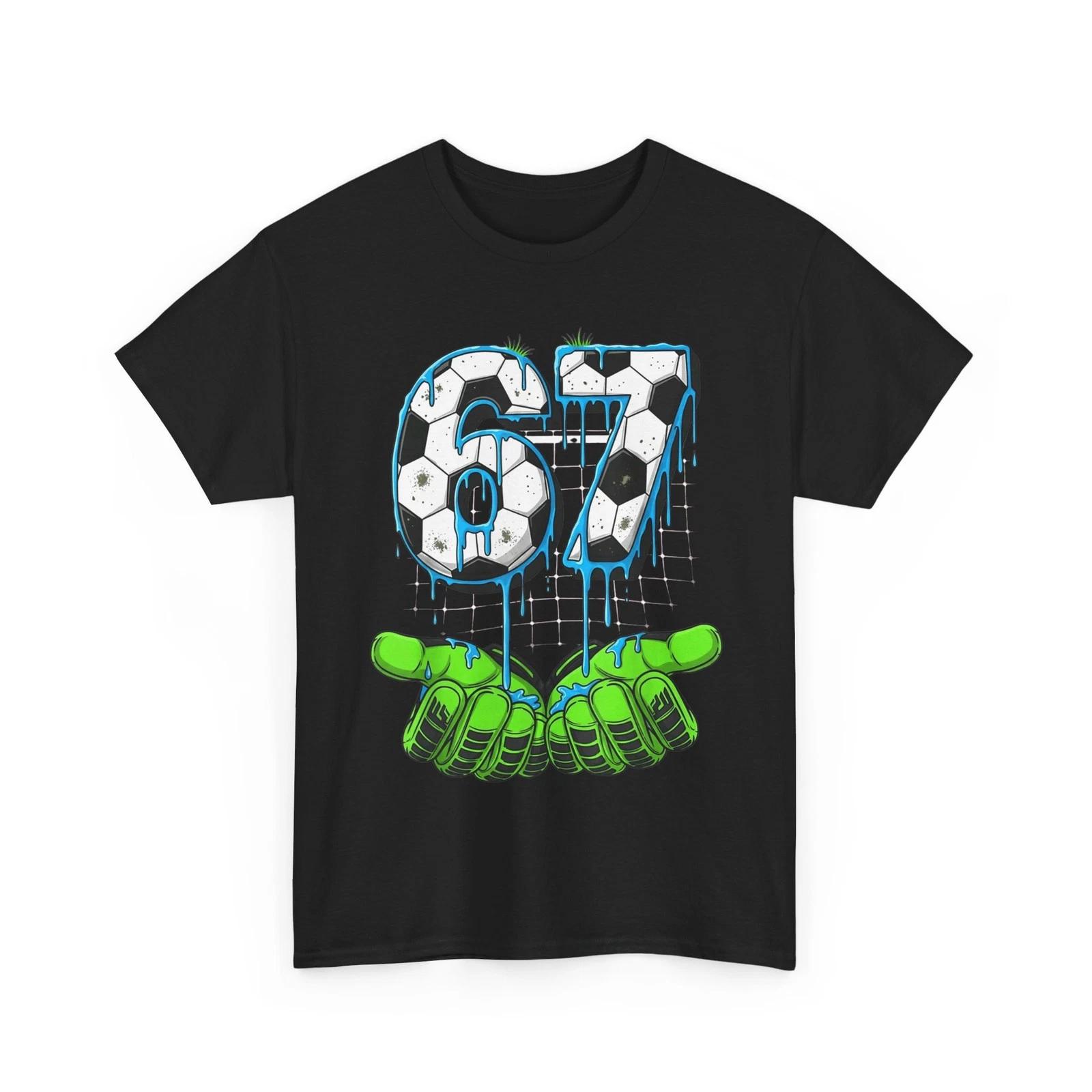 

Soccer 67 Six Seven Funny Gen Alpha Meme Drip T-Shirt L