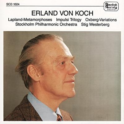 CD ERLAND VON KOCH, STOCKHOLMS FILHARM - Lapland-Metamorphoses / Impulsi Tri SCD1024 Swedish Society 1988 Scandinavi Classical Used