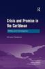 Libro Crisis and Promise In the Caribbean : Politics and Convergence