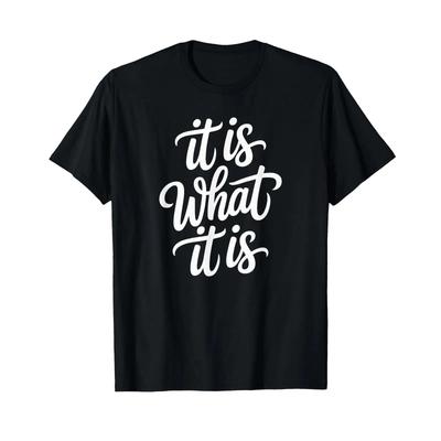 Funny Denglish Saying It Is What T Shirt Vintage Homme Versatile Slightly Streetwear Casual Stylish Fashion