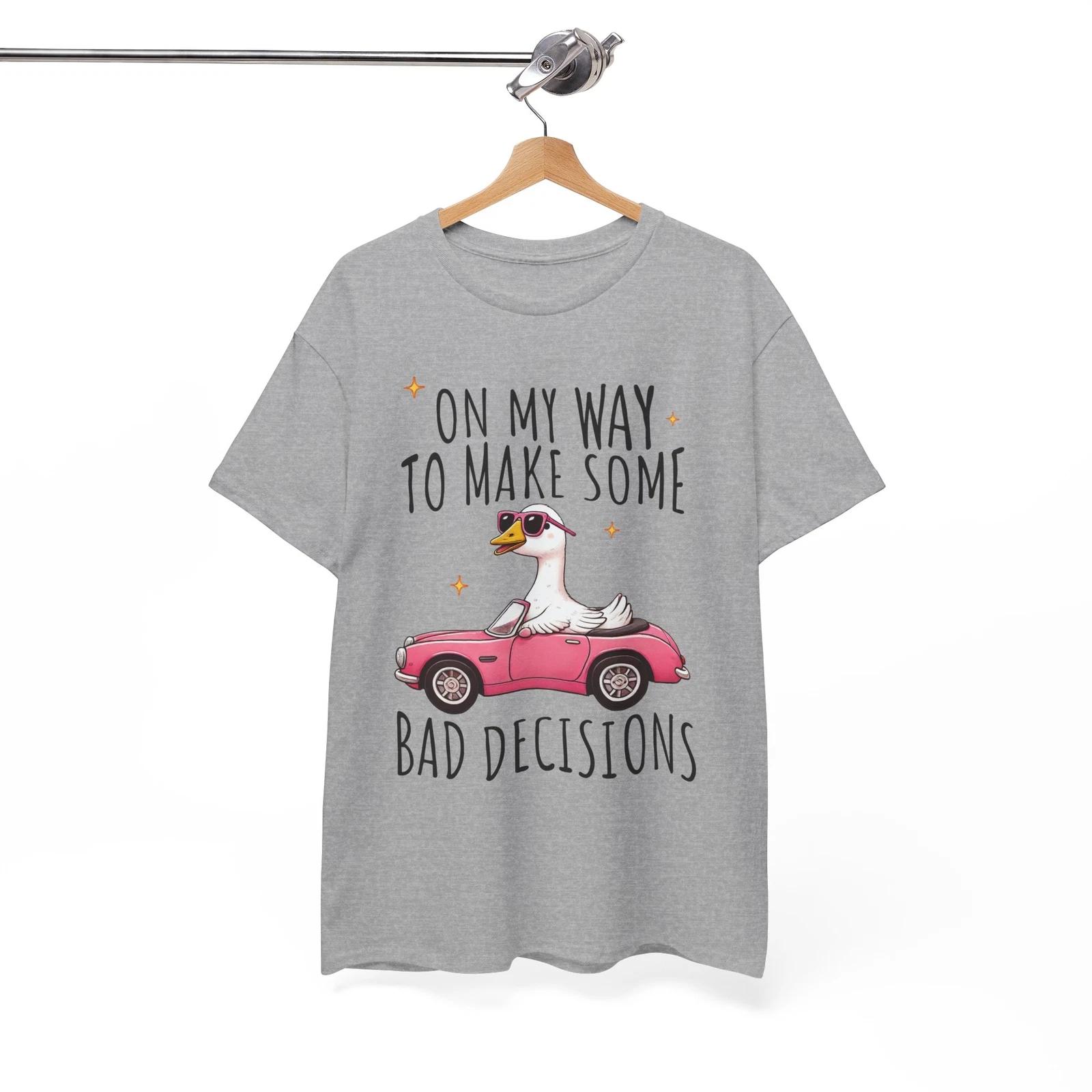 Humor Statement T-Shirt | Sarcasm & Wit in Style - Bad Decisions Shirt M