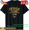 Christian Spanish La Camisa De Jesus En Espanol Funny Gift Tshirt Size S5xl