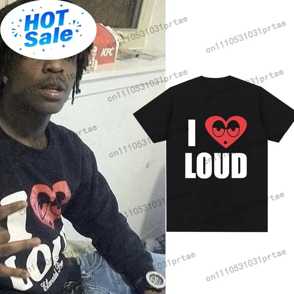 Chief Keef I Love Loud Same Style T Shirt Unisexs Fashion Hip Hop Short Sleeve Tshirt Casual Oversized Tshirts Streetwear Unisex