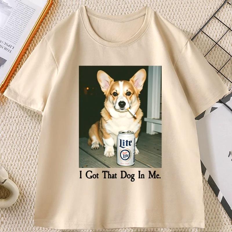 I Got That Dog in Me Tshirt Causal Round Neck Corgi Mom Funny Dog Printed Women Tshirt Funny Meme Tshirt Vintage Short Sleeve
