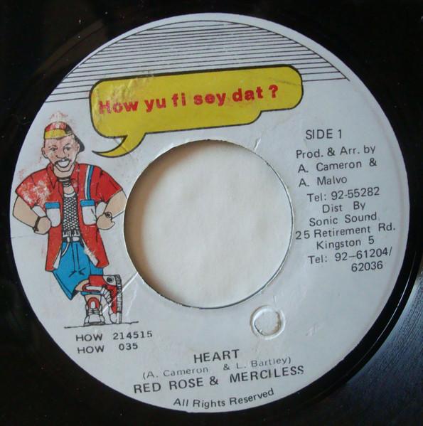 7inch Record ANTHONY RED ROSE, MERCILESS - Heart HOW035 How Yu Fi Sey D Jamaica Reggae, Ska & Dub Used