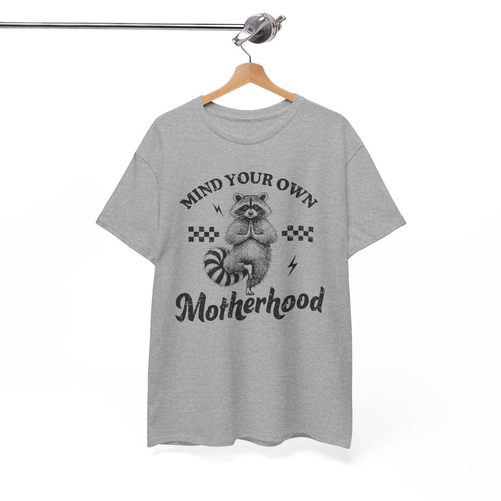 Motherhood T-shirt Tops Tees Unisex - Savage & Funny Tee for Sarcasm Fans