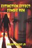 The Extinction Effect : Zombie Run : 2 Book