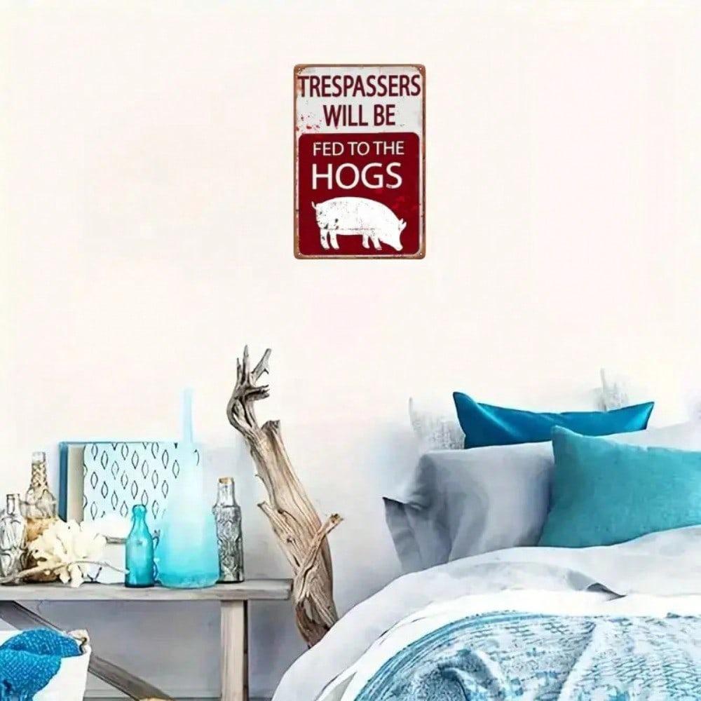 Funny Farmhouse Metal Sign Hog Warning Rustic Wall Art No Trespassing 12x8