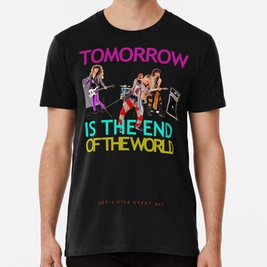 

Steel Panther Tomorrow Is the End Of World S to 5XL Made in USA T-Shirt Unisex T-Shirt L