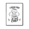 Poster I Can't I'm a Chef I Can't Minimalist | Photo Paper Poster 310 G Pearlescent Finish Size A3 Format | Decoration