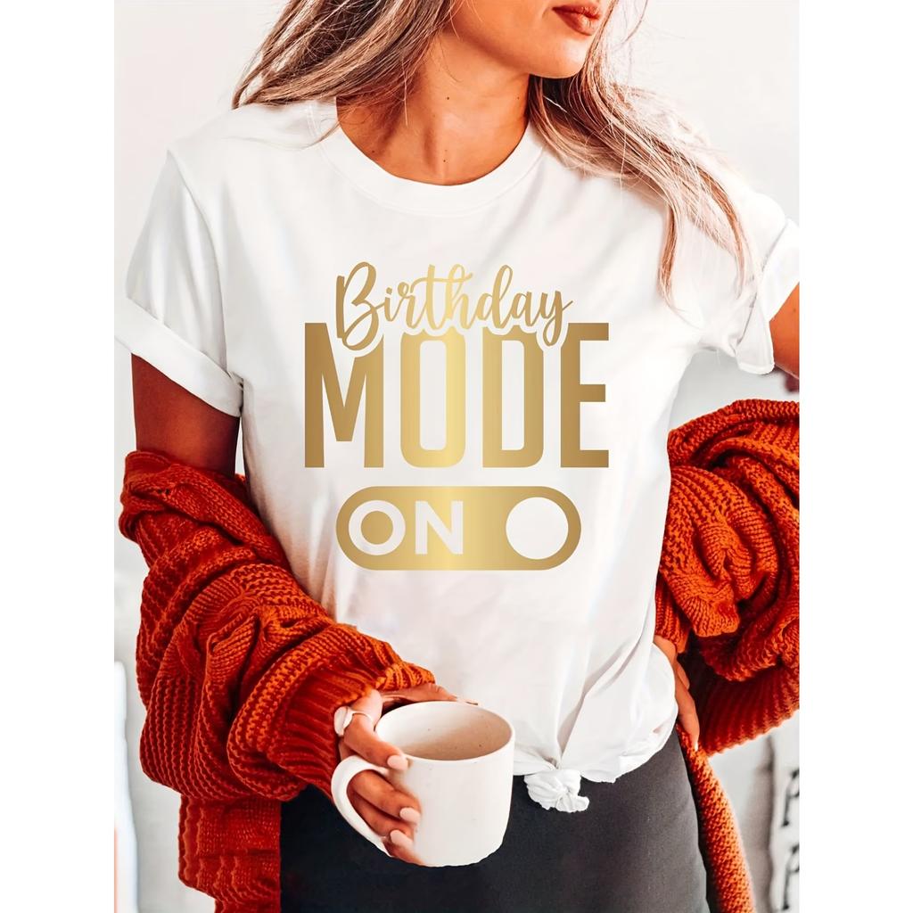 Birthday Mood Print Crew Neck T-shirt, Short Sleeve Casual Top for Summer & Spring, Women's Clothing