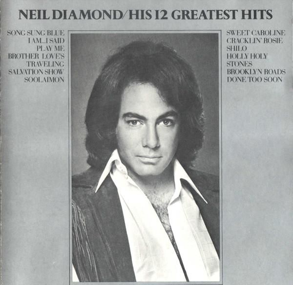 

CD NEIL DIAMOND - His 12 Greatest Hits DIDX271 MCA Records US Rock Used