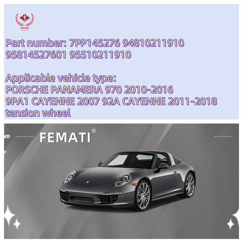 7PP145276 94810211910   95814527601 95510211910for the Porsche Cayenne Pana Mera Tensioner