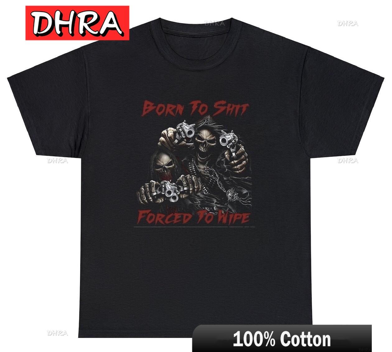 

Born To Sht Forced To Wipe Shirt Funny Evil Skeleton Meme Poop Joke Tee Streetwear Retro Funny Tee Classic Edgy Comfy Clothing 4XL