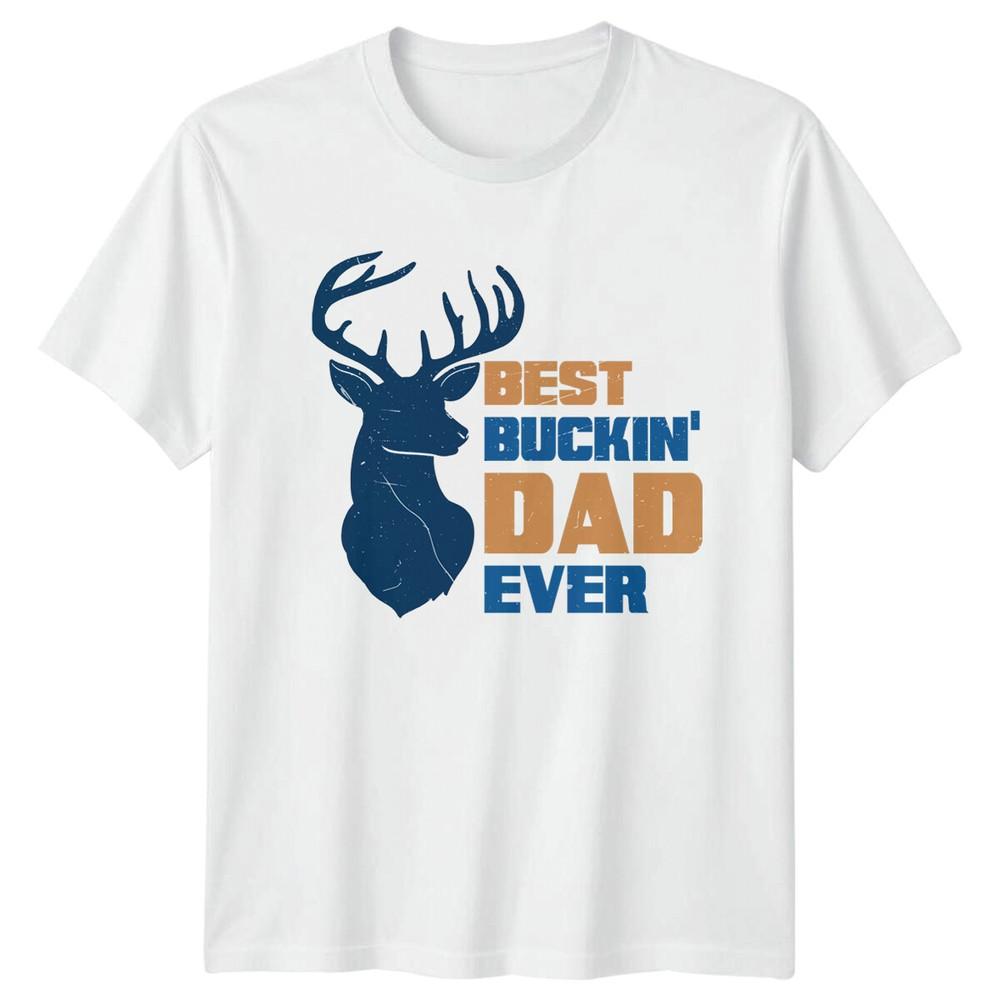 Best Buckin Dad Ever Deer Hunting Fathers Day TShirt S