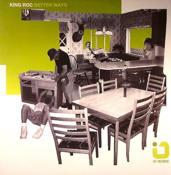 

12inch Record KING ROC - Better Ways IOM001 iO Music 2006 UK Dance & Electronica Used