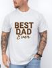 BEST DAD EVER T-Shirt,Minimalist Text Shirt for Dad,Fathers Day Gift Idea,Simple Dad Tee ,Gift from Kids,Dad Shirt, Birthday Gift for Dad,