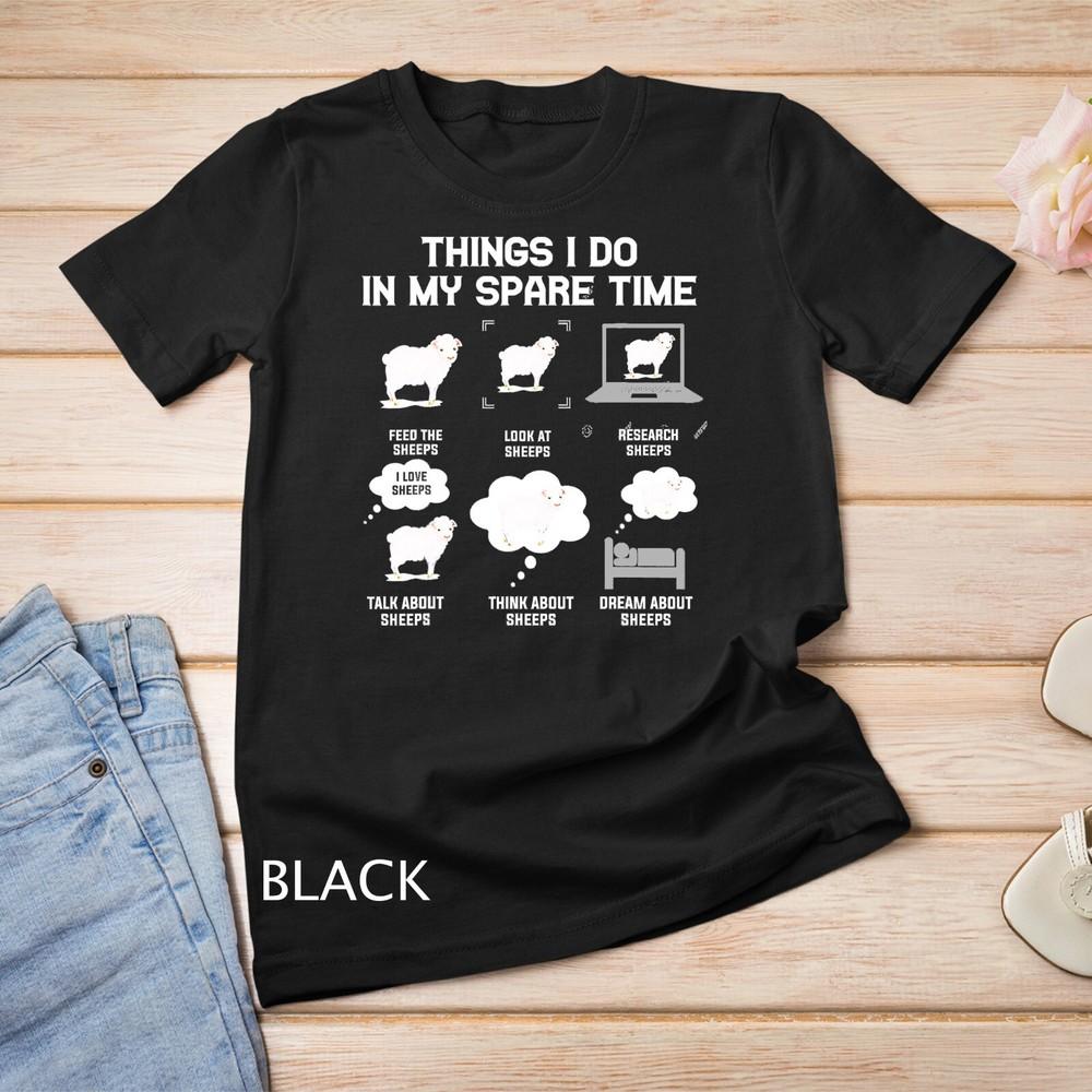 

Things I Do In My Spare Time Sheeps funny sheep cute sheep Unisex T-shirt S
