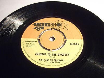 

7inch Record NINEY THE OBSERVERS Message To The Ungodly BI586 Big Shot 1971 UK Reggae Ska Dub Used