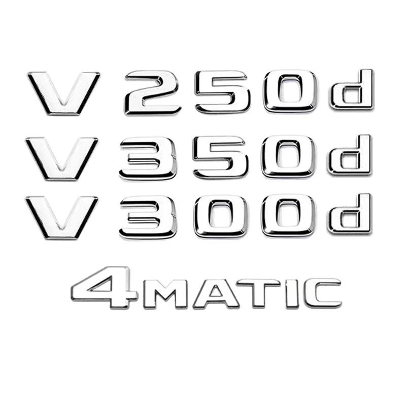 

Car Trunk Nameplate Letters Logo Emblem Badge Sticker For Mercedes Benz V Class W447 V250d V300d V350d V220d 4MATIC Accessories 4 MATIC